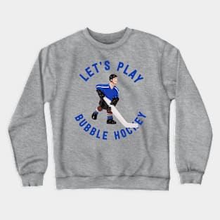 Bubble Hockey Crewneck Sweatshirt